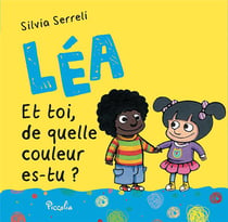 Léa - et toi, de quelle couleur es-tu ?