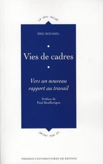 Vies de vadres - vers un nouveau rapport au travail