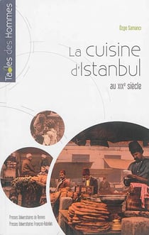 La cuisine d'Istanbul - au XIXe siècle