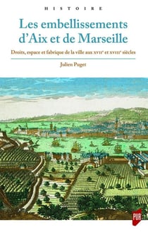 Les embellissements d'Aix et de Marseille