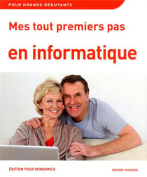 Mes tout premiers pas en informatique avec Windows 8