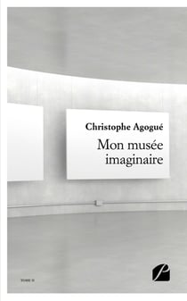 Mon musée imaginaire  II