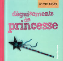 Le petit atelier - déguisements de princesses