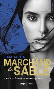Le marchand de sable Tome 2 : quand la femme de sa vie ressurgit de la nuit