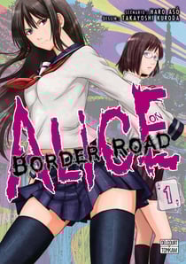 Alice on Border road Tome 1