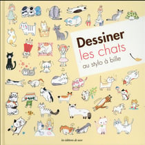 DESSINER LES CHATS AU STYLO BILLE