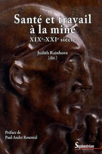 Santé et travail à la mine : XIXe-XXIe siècle