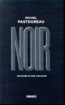 Noir - histoire d'une couleur
