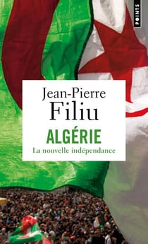 Algérie - la nouvelle indépendance