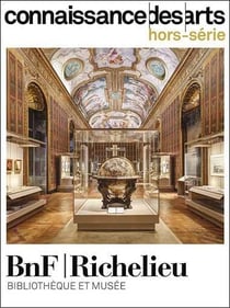 Connaissance des arts Hors-Série n.993 : BNF Richelieu : bibliothèque et musée