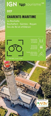 TOP100D17 - CHARENTE-MARITIME La Rochelle Rochefort · Saintes · Royan Îles de Ré et d'Oléron