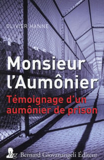 Monsieur l'Aumônier - témoignage d'un aumônier de prison