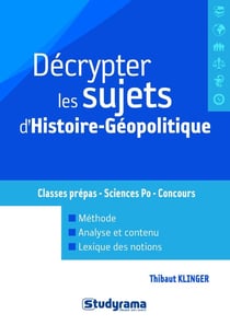 Décrypter les sujets d'histoire-géographie-géopolitique