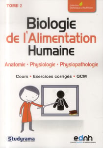 Anatomie, physiologie & pathologie de l'alimentation Tome 2