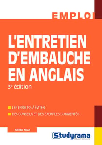 L'entretien d'embauche en anglais - les erreurs à éviter - des conseils et des exemples commentés (3e édition)