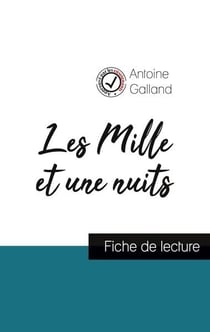 Les mille et une nuits (fiche de lecture et analyse complète de l'oeuvre)