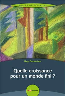 Quelle croissance pour un monde fini