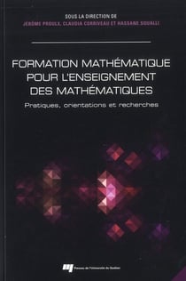 Formation mathématique des enseignants - pratiques, orientations et recherches