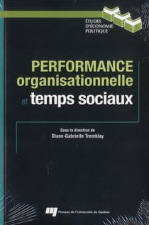 Performance organisationnelle et temps sociaux