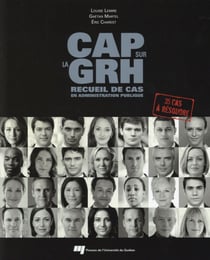 Cap sur la GRH, recueil de cas en administration publique