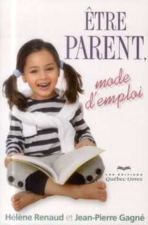 Être parent - mode d'emploi (4e édition)