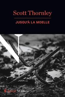 Jusqu'à la moelle : Une enquête de l'inspecteur MacNeice