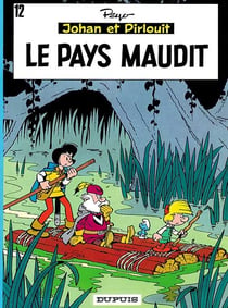Johan et Pirlouit Tome 12 : le pays maudit