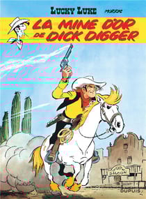 Lucky Luke Tome 1 : la mine d'or de Dick Digger
