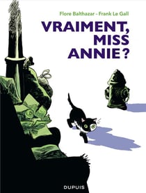 Miss Annie Tome 2 - vraiment, miss Annie ?