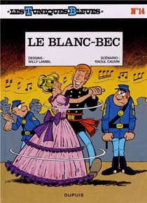 Les Tuniques Bleues Tome 14 : le blanc-bec