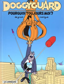 Doggyguard - t03 - pourquoi toujours moi ?
