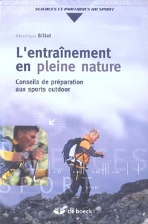 L'entrainement en pleine nature conseils de preparation aux sports outdoor
