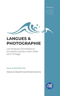 Langues & photographie : les langues (in)visibles et les enjeux sociaux dont elles sont l'image