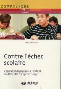 Contre l'échec scolaire - l'appui pédagogique à l'enfant en difficulté d'apprentissage
