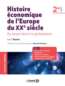 Histoire économique de l'europe du xxe siècle - du "laissez-faire" à la globalisation (2e édition)