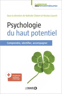 Psychologie du haut potentiel - comprendre, identifier, accompagner