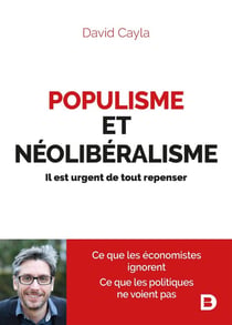 Populisme et néoliberalisme - il est urgent de tout repenser