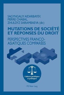 Mutations de société et réponses du droit : Perspectives franco-asiatiques comparées
