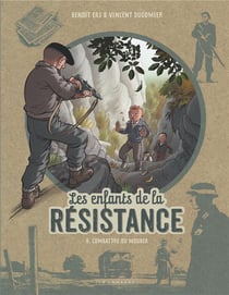 Les enfants de la Résistance Tome 8 : combattre ou mourir