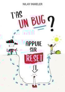T'as un bug? appuie sur reset