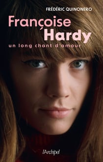 Françoise Hardy, un long chant d'amour
