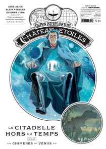 Le château des étoiles - Gazette n.14 : la citadelle hors du temps - les chimères de Vénus Tome 2