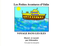Voyages dans les îles - les petites aventures d'Odin