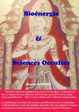 Bioénergie et sciences occultes