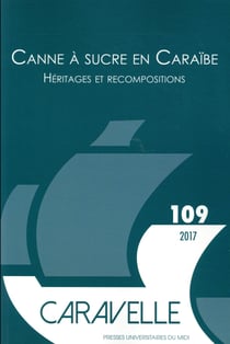 Canne à sucre en Caraïbe - héritage et recompositions
