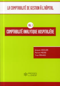 Comptabilite analytique hospitaliere - vol 1