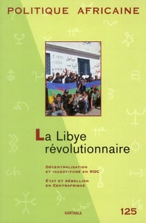 Revue politique africaine n.125 : la Libye révolutionnaire
