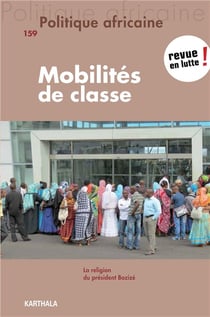 Revue politique africaine n.159 : classes sociales et migrations