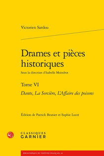 Drames et pièces historiques Tome 6 - "Dante", "la Sorciere","L'Affaire des poisons"