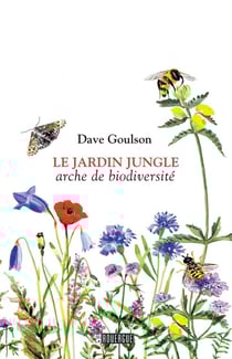 Le jardin jungle - arche de biodiversité